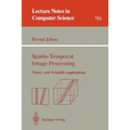 Spatio-Temporal Image Processing: Theory and Scientific Applications - Paperback
