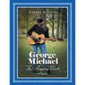George Michael: The Singing Greek (A Tribute) - Paperback