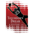 Touchdown Dream - Paperback