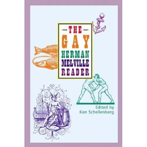 The Gay Herman Melville Reader - Paperback