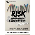 Risk Management and Derivatives Explained: A Practical Guide to Options, Futures, Forwards and Swaps - Paperback