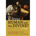 Is Jesus Human and Not Divine? - Hardcover