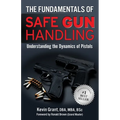 The Fundamentals of Safe Gun Handling - Paperback