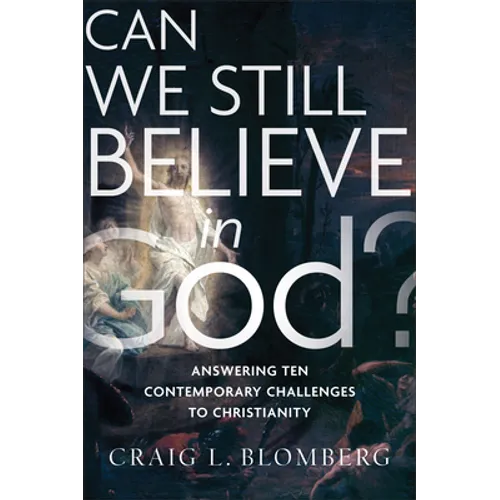 Can We Still Believe in God? - Hardcover
