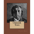 Chinook Texts: The original edition of 1894 - Paperback