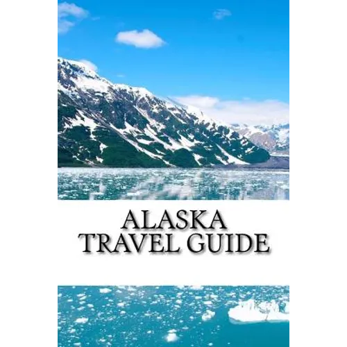 Alaska Travel Guide