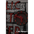 Seattle, or In the Meantime - Paperback