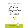 What's Going Well? Journal: 90-Day Companion Journal - Paperback