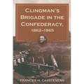 Clingman's Brigade in the Confederacy, 1862-1865