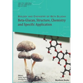 Beta-Glucan, Structure, Chemistry and Specific Application: Volume 2 - Paperback