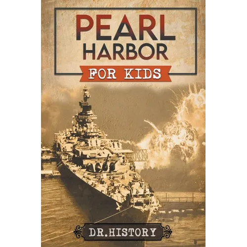 Pearl Harbor for Kids - Paperback