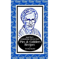 Aunt Dot's Cookbook Collection Pies & Cobblers Recipes - Paperback