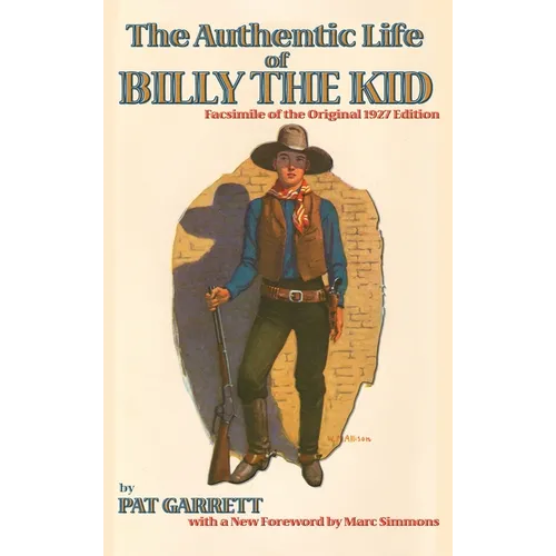 The Authentic Life of Billy the Kid