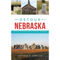 Detour Nebraska: Historic Destinations & Natural Wonders