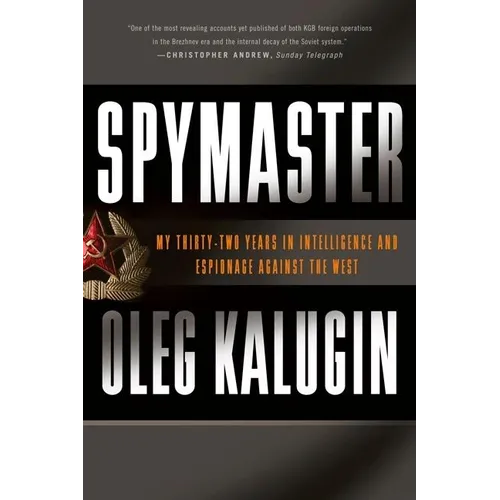 Spymaster: My Thirty-Two Years in Intelligence and Espionage Against the West - Paperback