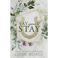 Say You'll Stay - Special Edition - Paperback
