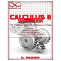Calculus II Workbook 100 Problems with full solutions - Paperback