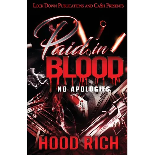 Paid in Blood: No Apologies - Paperback