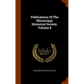 Publications Of The Mississippi Historical Society, Volume 8