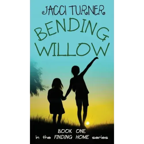 Bending Willow - Hardcover
