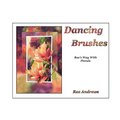 Dancing Brushes: Rae's Way With Florals - Paperback