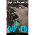 The Damned (Unabridged): Horror Classic - Paperback