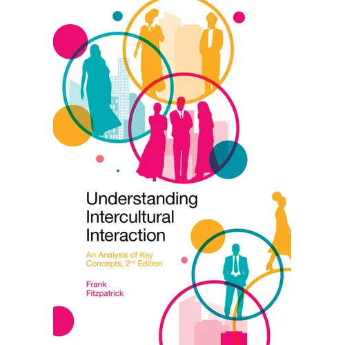 Understanding Intercultural Interaction: An Analysis of Key Concepts - Paperback