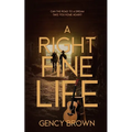 A Right Fine Life - Paperback