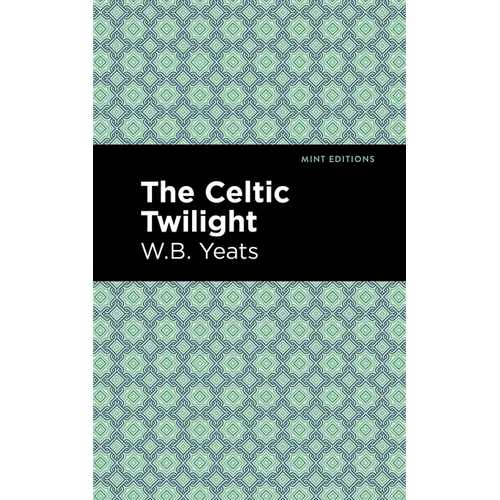 The Celtic Twilight - Hardcover