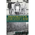 Brooklyn's Sportsmen's Row: Politics, Society & the Sporting Life on Northern Eighth Avenue