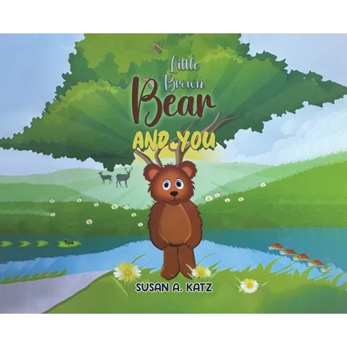 Little Brown Bear and You - Hardcover