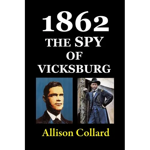 1862-The Spy of Vicksburg