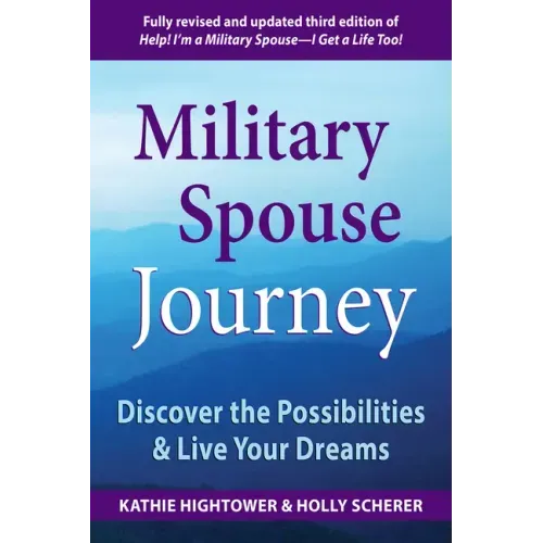 Military Spouse Journey: Discover the Possibilities & Live Your Dreams