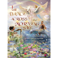 I Will Dance Across the Morning Sky - Hardcover