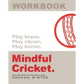 Mindful Cricket: Workbook - Paperback