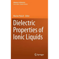 Dielectric Properties of Ionic Liquids - Hardcover