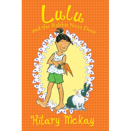 Lulu and the Rabbit Next Door: Volume 4 - Hardcover