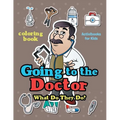 Going to the Doctor: What Do They Do? Coloring Book - Paperback