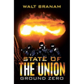 State of the Union: Ground Zero - Paperback