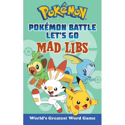 Pokémon Battle Let's Go Mad Libs: World's Greatest Word Game - Paperback