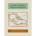 A Guide to Florida's Historic Architecture