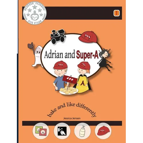Adrian and Super-A: Bake and Like Differently - Hardcover