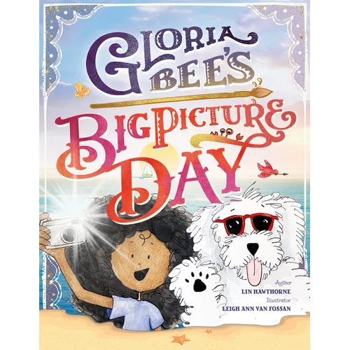 Gloria Bee's Big Picture Day - Hardcover