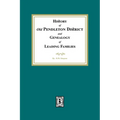 History of (Old) Pendleton District and Genealogy of Leading Families