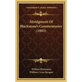 Abridgment Of Blackstone's Commentaries (1893)