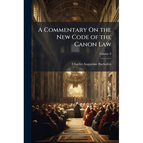 A Commentary On the New Code of the Canon Law