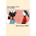 The Subjection Of Women - Paperback