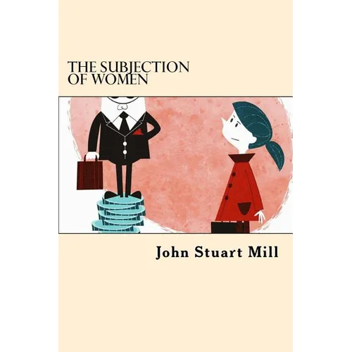 The Subjection Of Women - Paperback