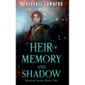 Heir of Memory and Shadow - Paperback