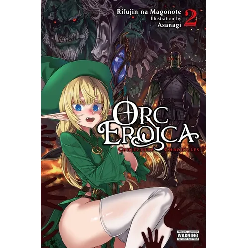 Orc Eroica, Vol. 2 (Light Novel): Conjecture Chronicles Volume 2 - Paperback